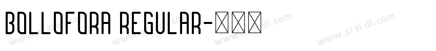 Bollofora Regular字体转换